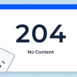 HTTP 204 No Content: Qué es, Cómo Funciona y Cuándo Usarlo Correctamente