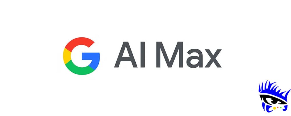 Introducción al experimento "AI Max" en Google Ads
