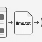 Qué es un Archivo LLMs.txt y Cómo Puede Ayudar al SEO en la Era de la Inteligencia Artificial